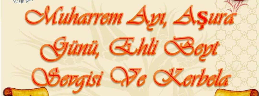 Muharrem Ayı, Aşura, Ehli Beyt,​ Kerbela hadisesi