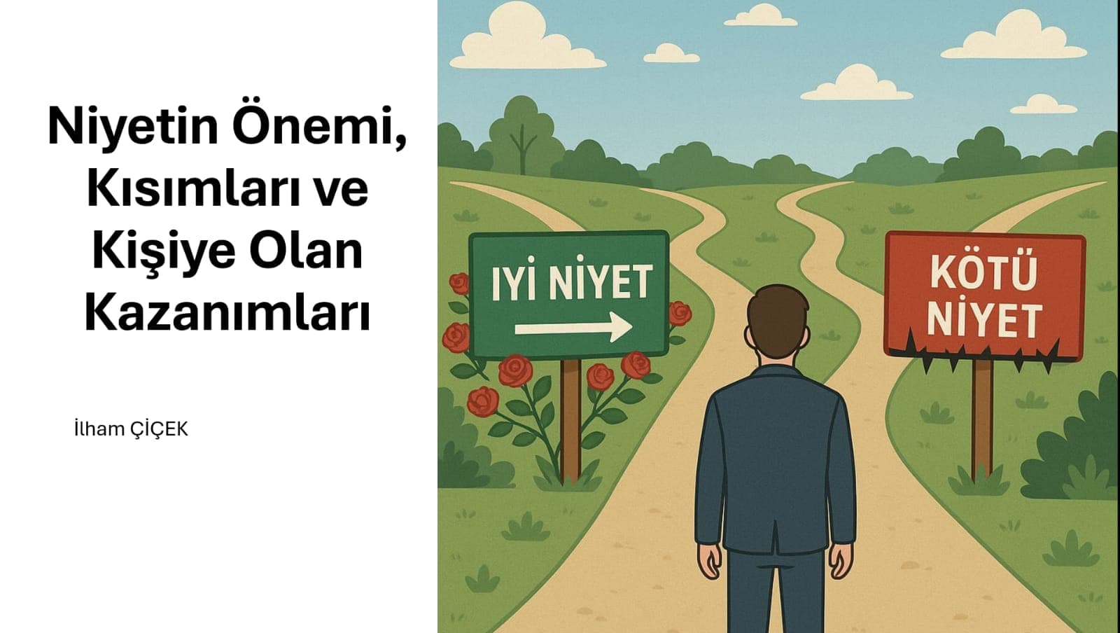 Niyetin Önemi, Kısımları ve Kişiye Olan  Kazanımları