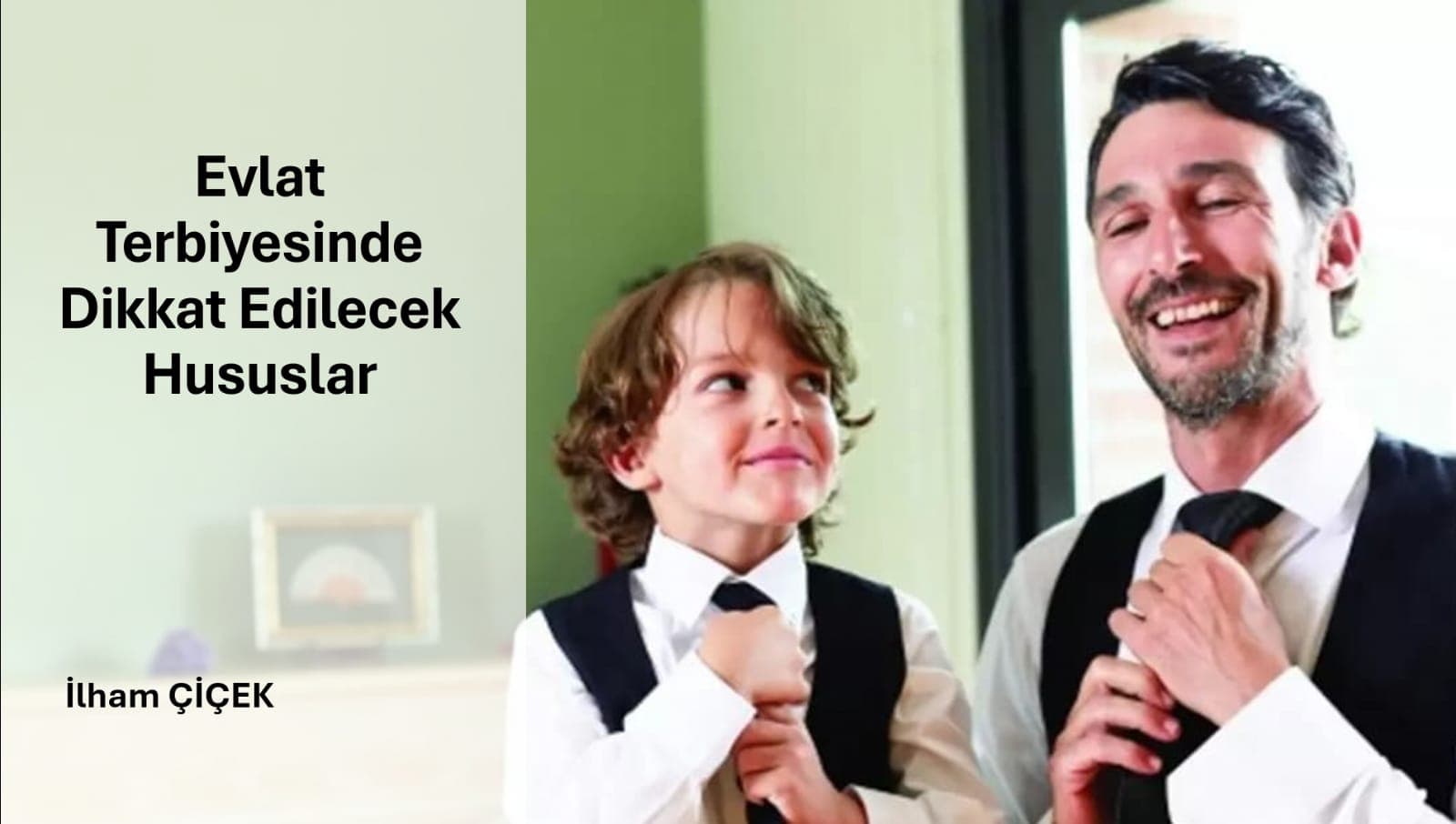 Evlat Terbiyesinde Dikkat Edilecek Hususlar 2